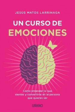 Curso de emociones, un. Antifelicidad