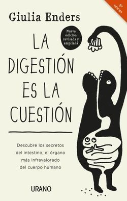 Digestion es la cuestion, la -ed. Revisada. Darm Mit Charme