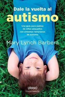 Dale la vuelta al autismo. Turn Autism Around