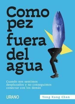 Como pez fuera del agua. Reconnect to Love