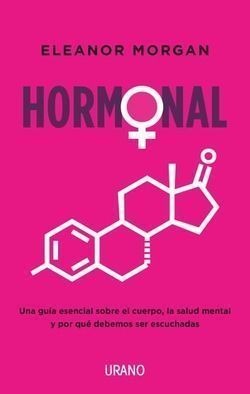 Hormonal. Hormonal