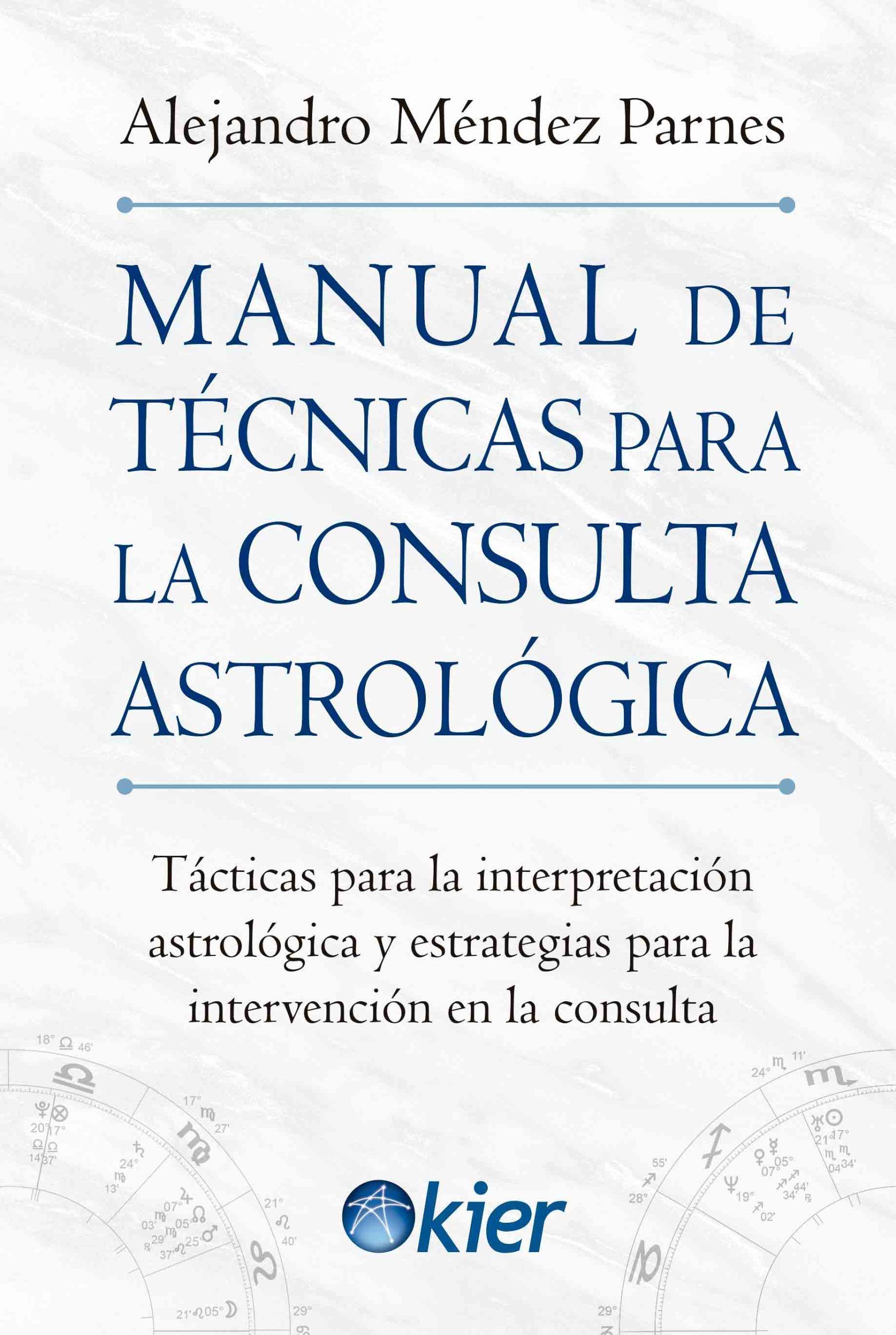 Manual de técnicas para la consulta astrológica