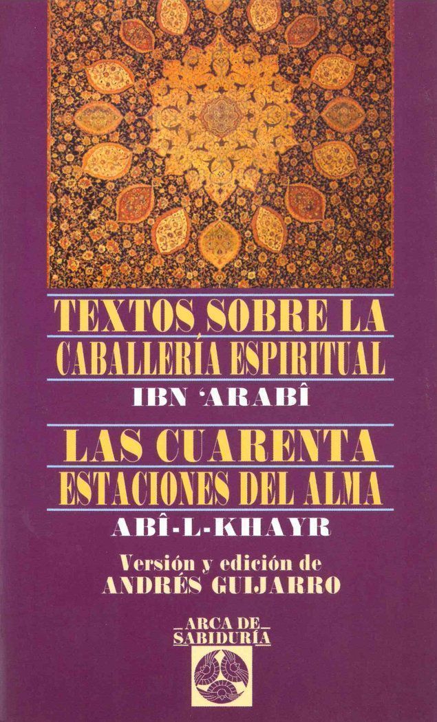 Textos Sobre Caballeria Espiritual/Cuarenta Estaciones Alma