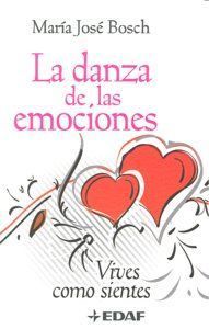 Danza De Las Emociones Vives Como Sientes