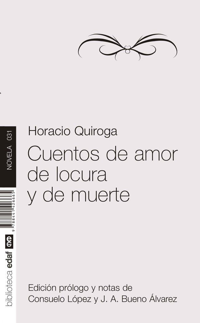 Cuentos De Amor De Locura Y De Muerte
