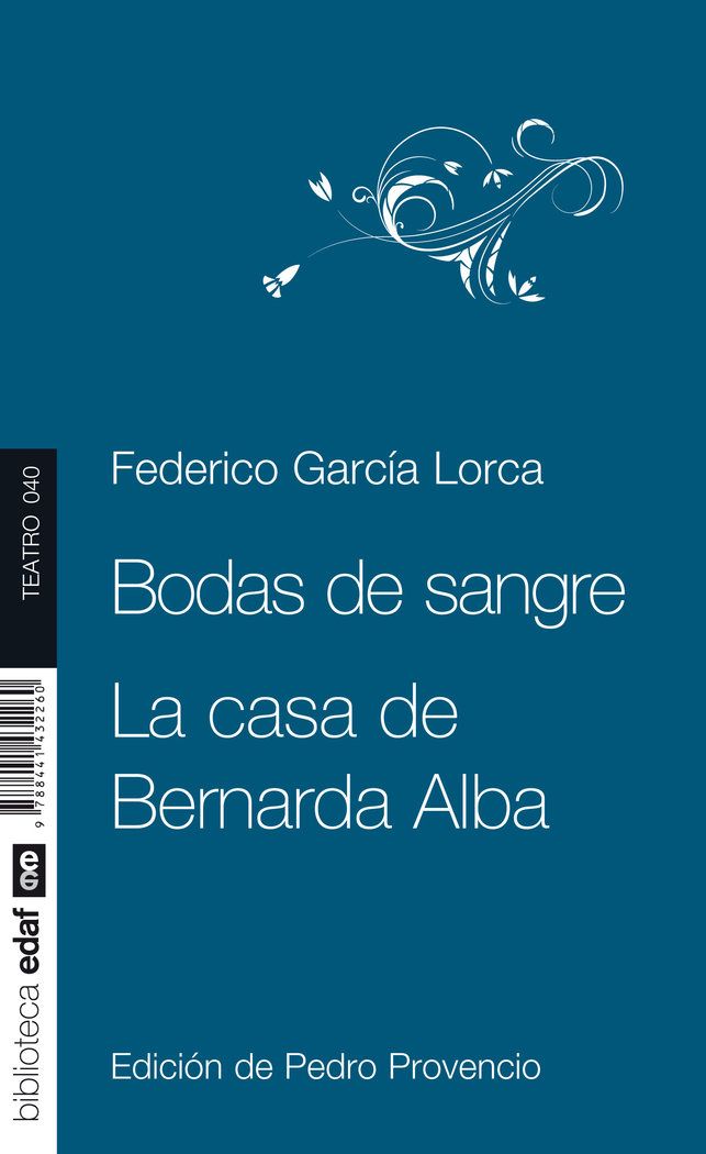 Bodas De Sangre Y La Casa De Bernarda Alba