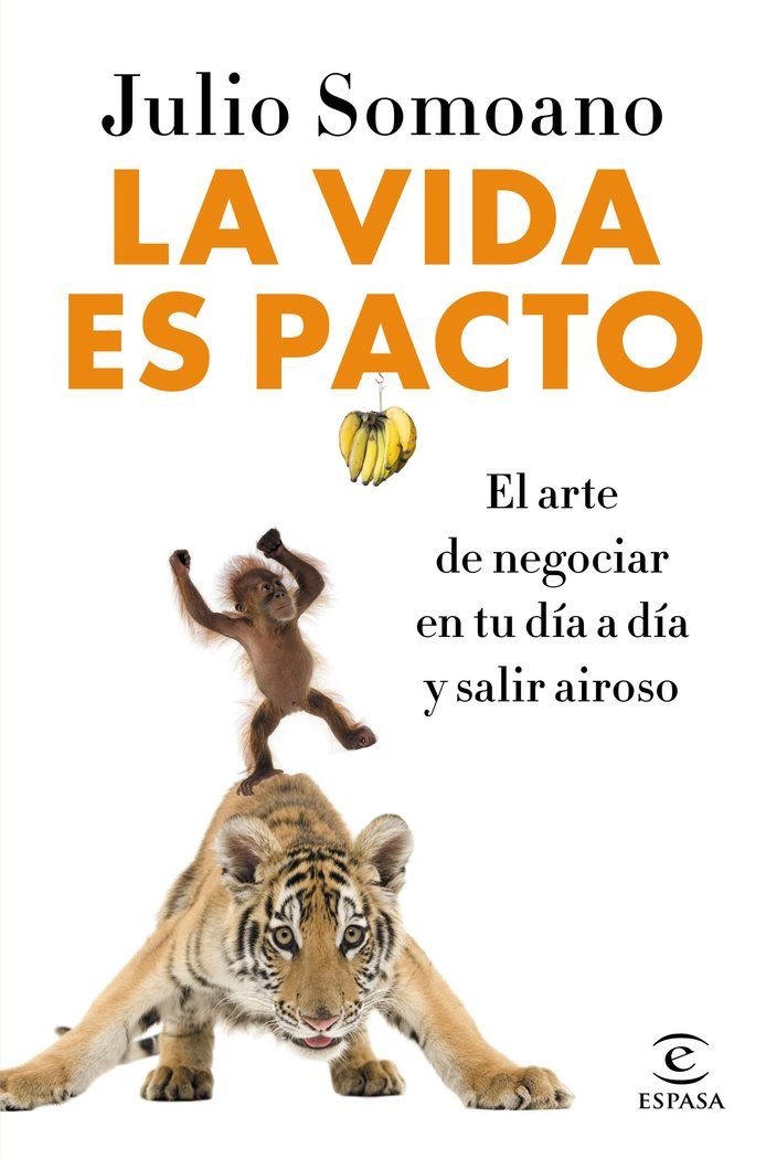 Vida es pacto el arte de negociar en tu dia a dia y salir a