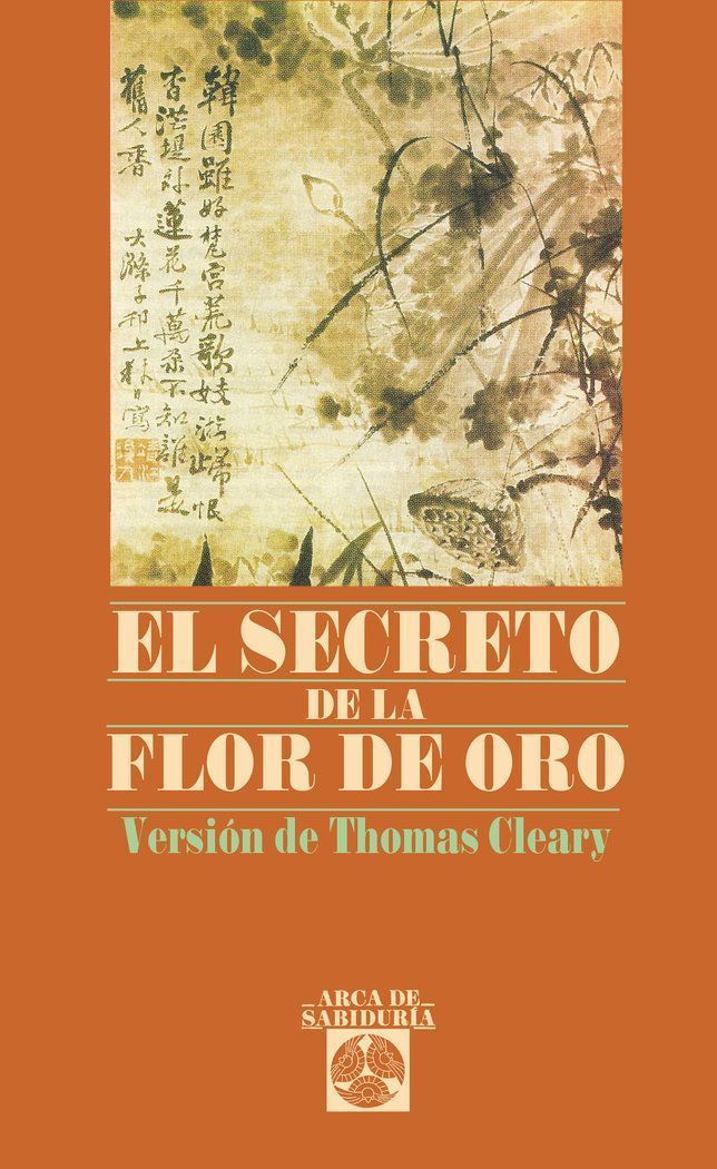 Secreto De La Flor De Oro,El Arca Sabiduria
