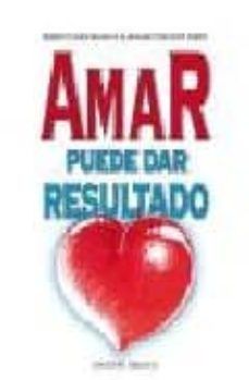 Amar puede dar resultado