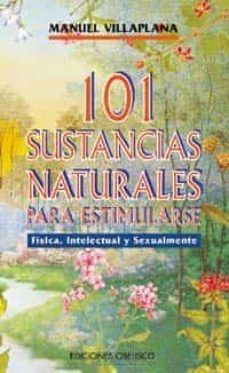 101 sustancias naturales para estimularse