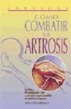 Como combatir la artrosis (e,a,)