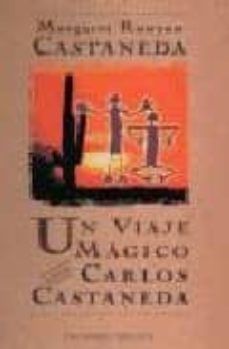 Viaje magico con c.castaneda,un