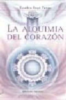 Alquimia del corazon,la