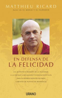 En defensa de la felicidad. Plaidoyer Pour Le Bonheur