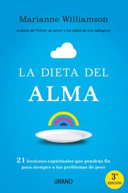 Dieta del alma, la. Course In Weight Loss, A