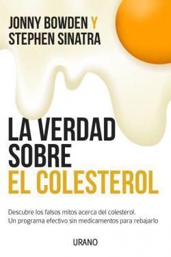 Verdad sobre el colesterol, la. Great Cholesterol Myth, The