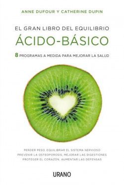 Gran libro del equilibrio acido-basico, el. Grand Livre De L'Equilibre Acido-basique, Le