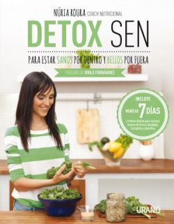 Detox sen sanos dentro bellos fuera. Revolución SEN, La