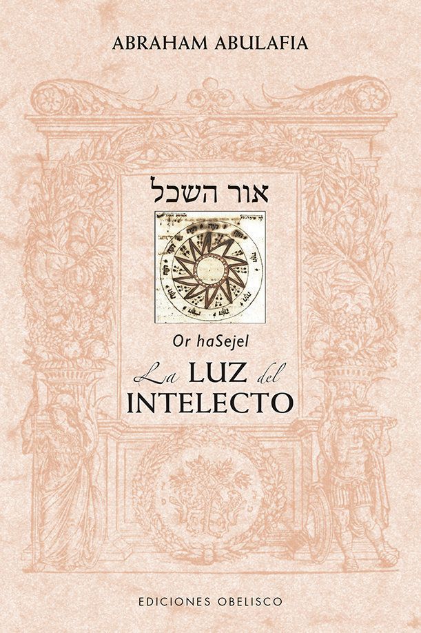Or Hasajel, La Luz Del Intelecto