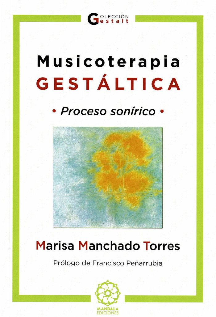 Musicoterapia gestáltica. Proceso sonírico