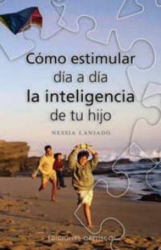 Como estimular dia a dia la inteligencia de tu hijo