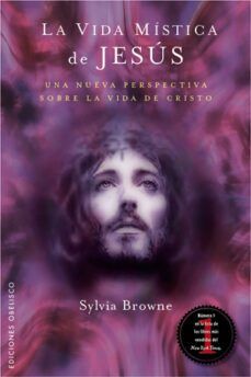 Vida mistica de jesus, la