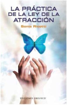 Practica de la ley de la atraccion, la