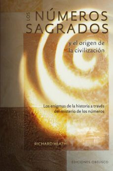 Numeros sagrados y el origen de la civilizac