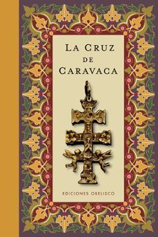 Cruz de caravaca, la (cartoné)