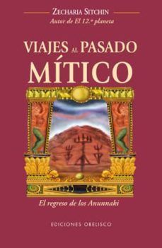Viajes al pasado mitico