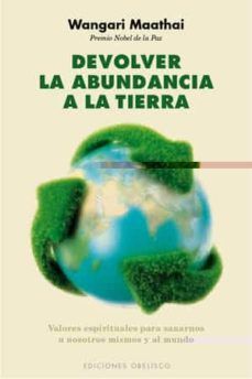 Devolver la abundancia a la tierra