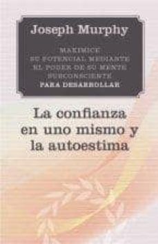 Confianza en uno mismo y la autoestima, la