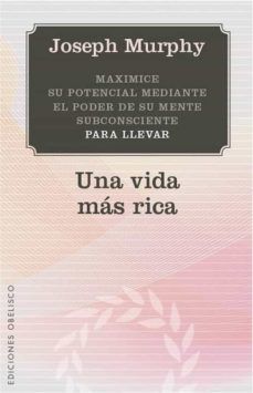 Vida más rica, una
