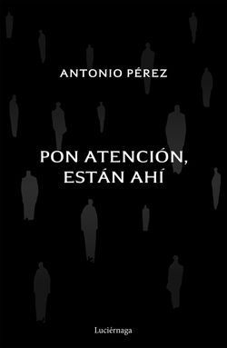 Pon atencion, estan ahi