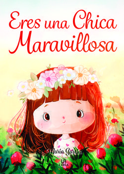 Eres una chica maravillosa