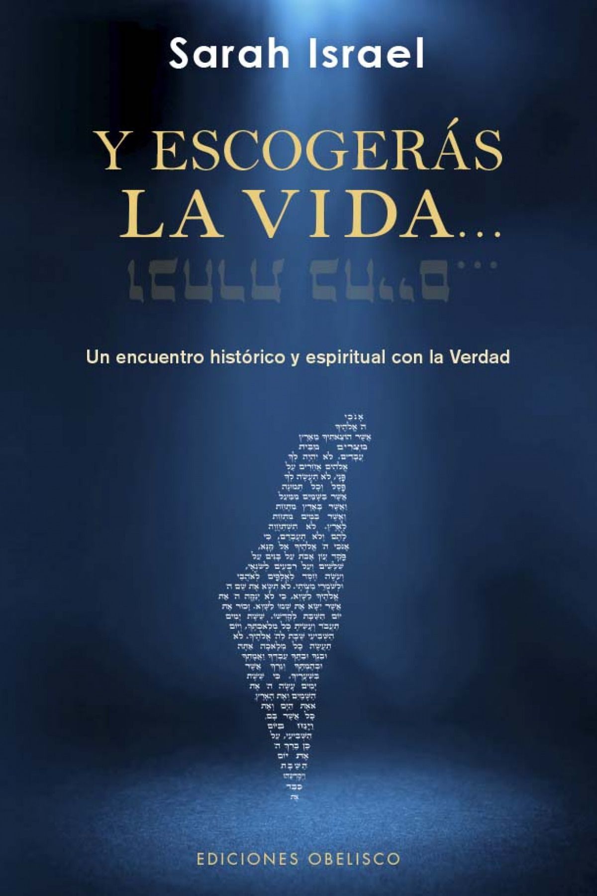 Y Escogerás La Vida