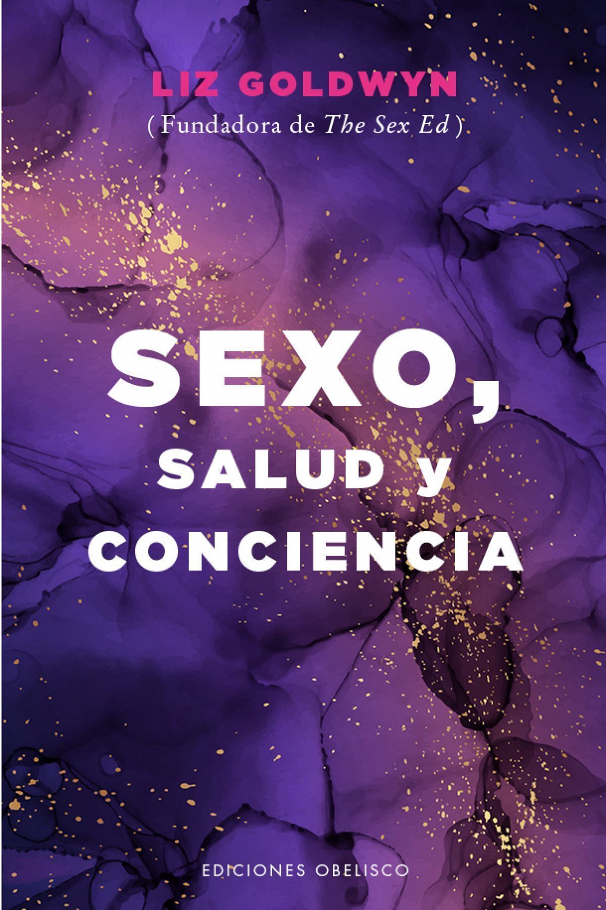 Sexo, Salud Y Conciencia
