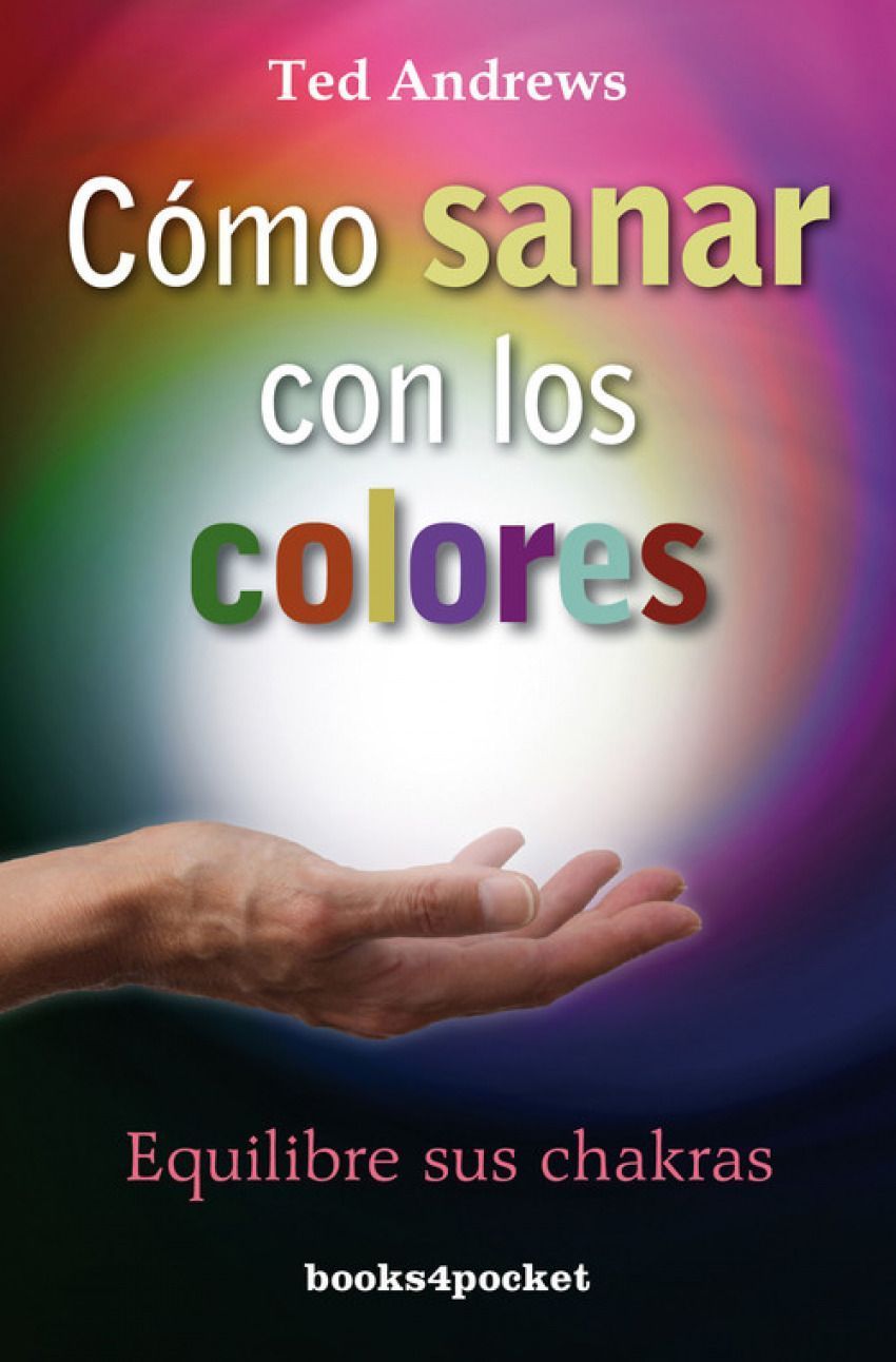 Como Sanar Con Los Colores (B4p)