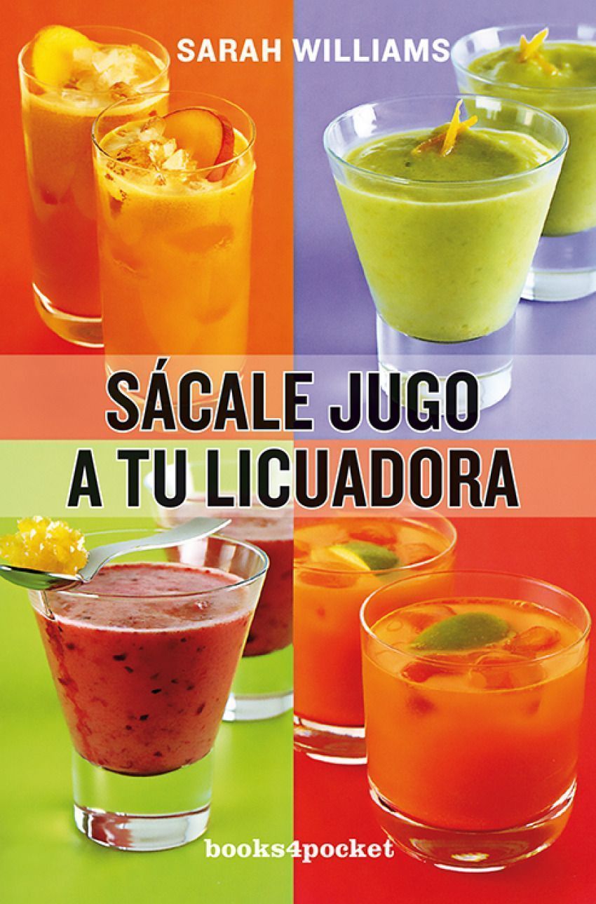 Sácale Jugo A Tu Licuadora (B4p)