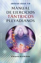 Manual De Ejercicios Tántricos Pleyadianos