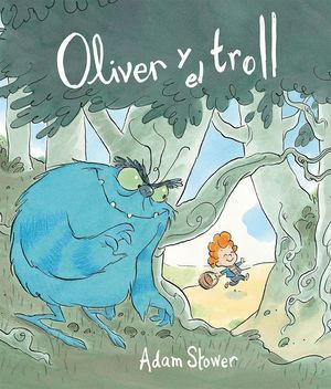 Oliver Y El Troll