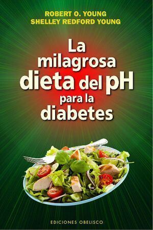 Milagrosa Dieta Del Ph Para La Diabetes, La