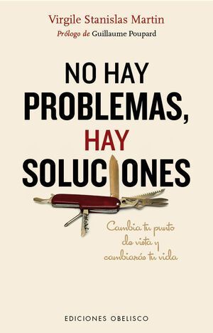 No Hay Problemas, Hay Soluciones