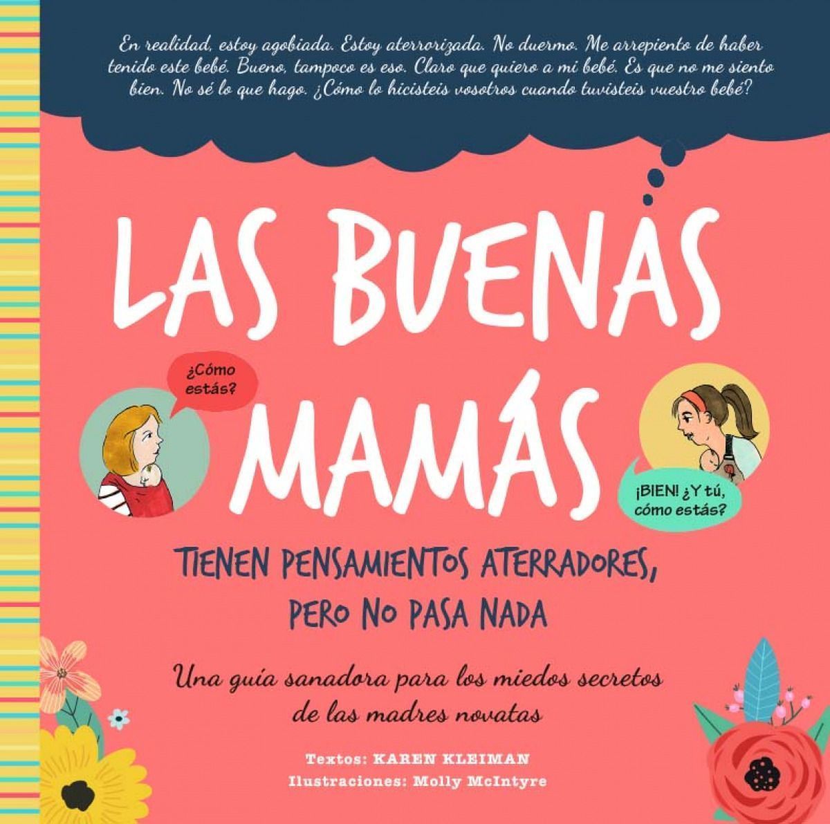 Buenas Mamás Tienen Pensamientos Aterradores, Pero No Pasa Nada, Las