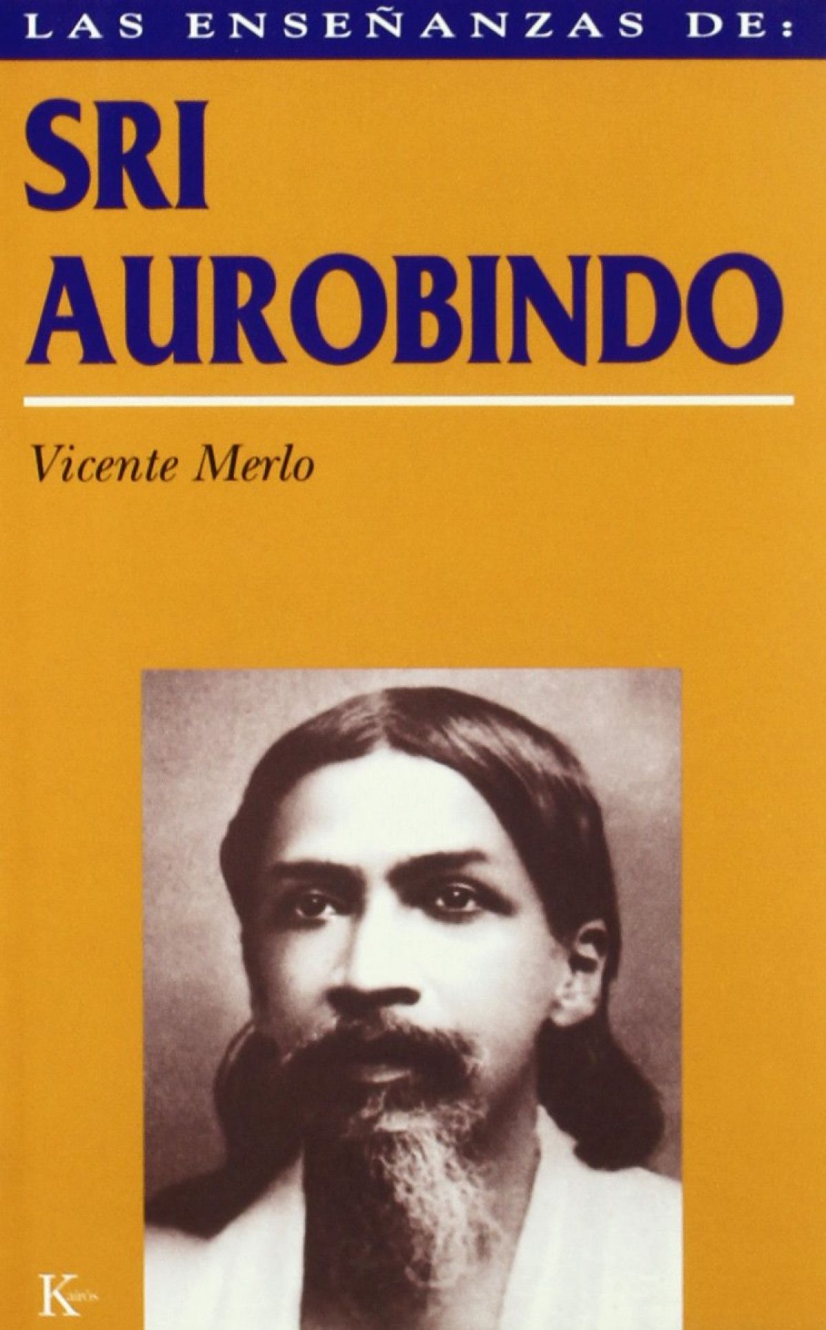 Enseñanzas De Sri Aurobindo