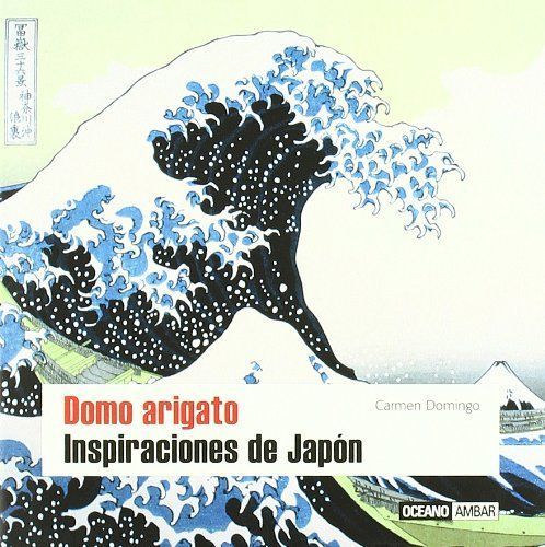 DOMO ARIGATO. INSPIRACIONES DE JAPÓN