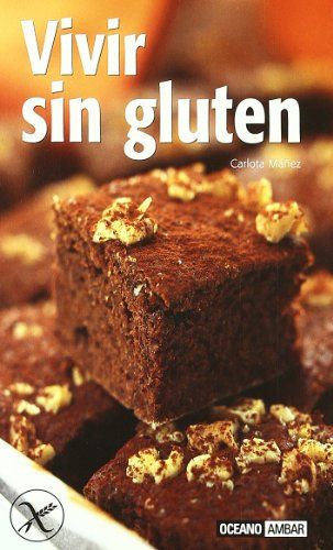 Vivir sin gluten.