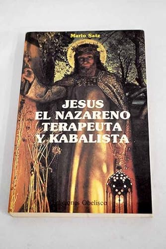 Jesus el nazareno terapeuta y kabalista