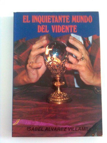 Inquietante mundo del vidente, el