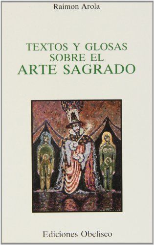 Textos Y Glosas Sobre El Arte Sagrado